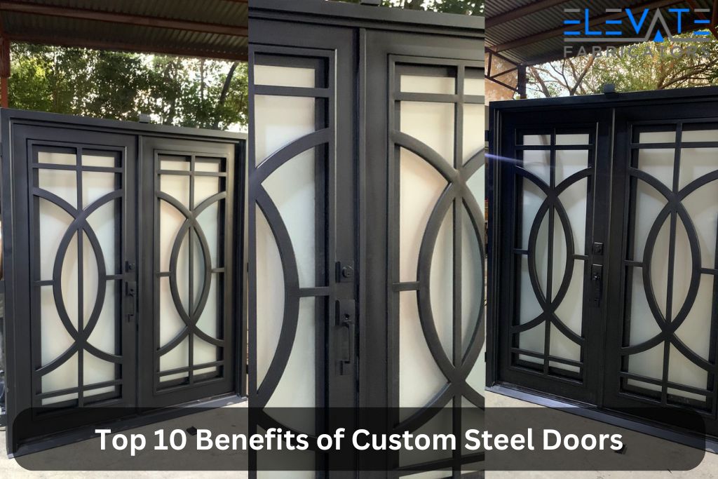 Top 10 Benefits of Custom Steel Doors