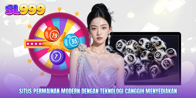 Situs permainan modern dengan teknologi canggih menyediakan